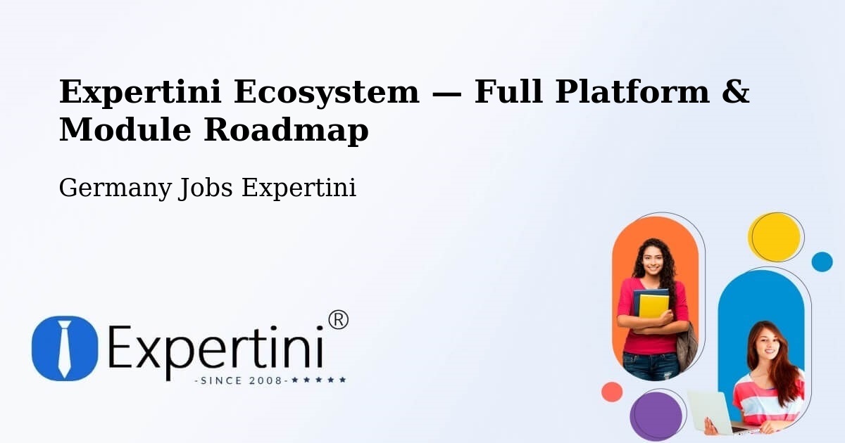Expertini Ecosystem — Full Platform & Module Roadmap – Pforzheim